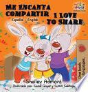 libro Me Encanta Compartir I Love To Share (spanish Children's Book)